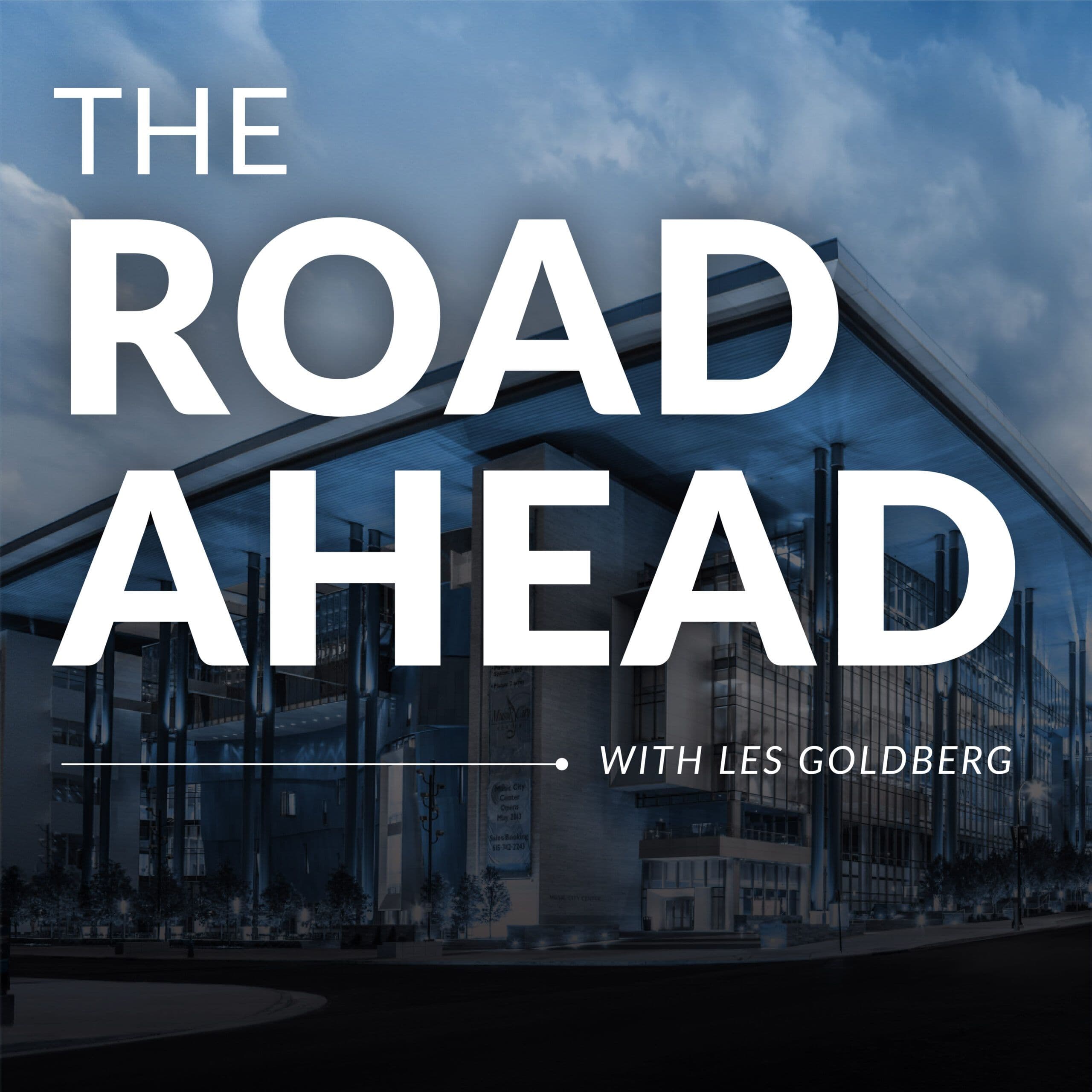 The Road Ahead with Les Goldberg