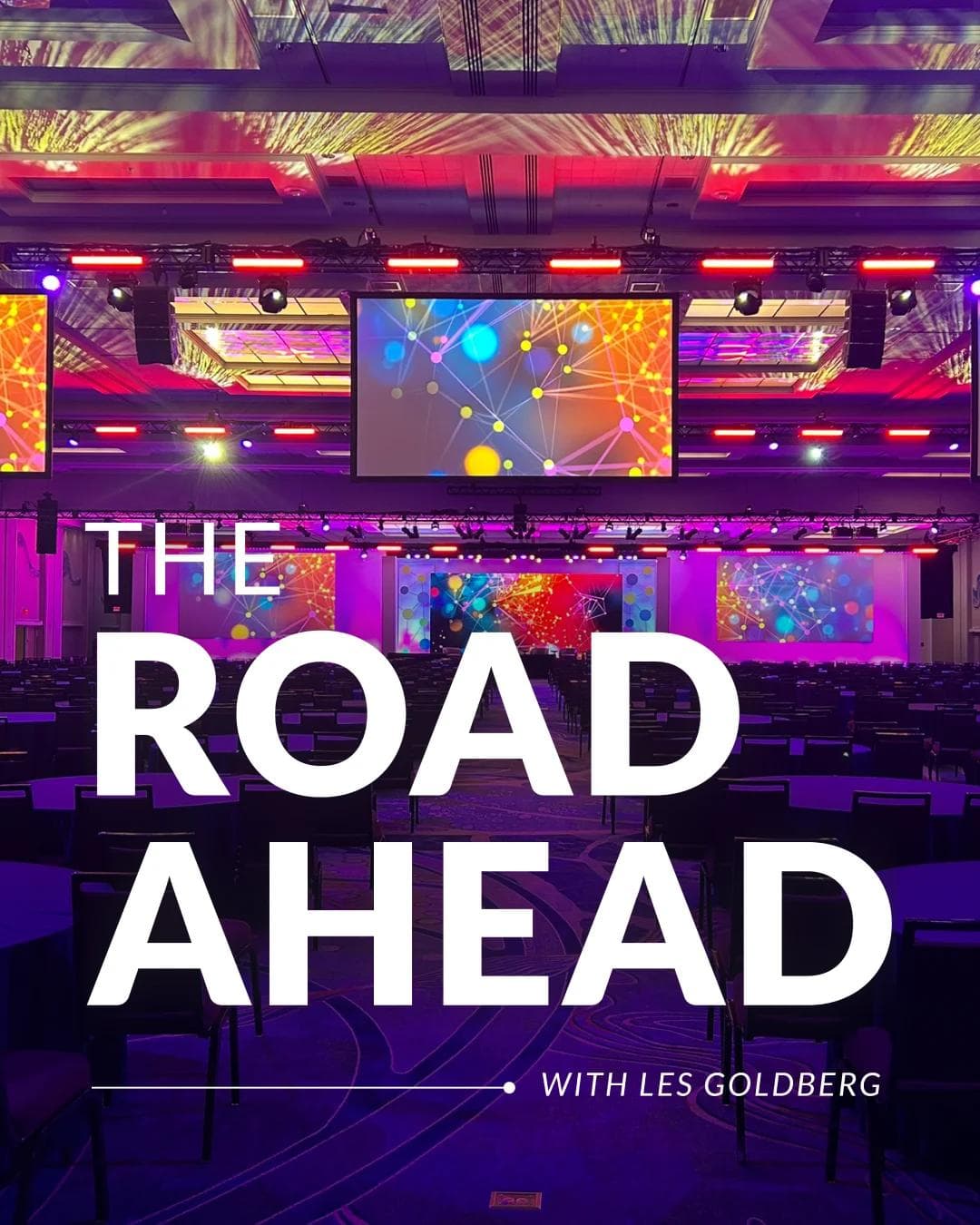 The Road Ahead with Les Goldberg