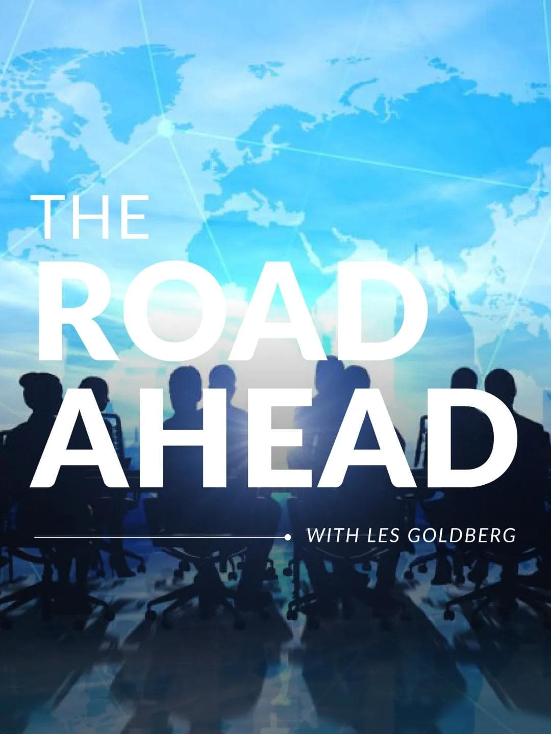 The Road Ahead with Les Goldberg
