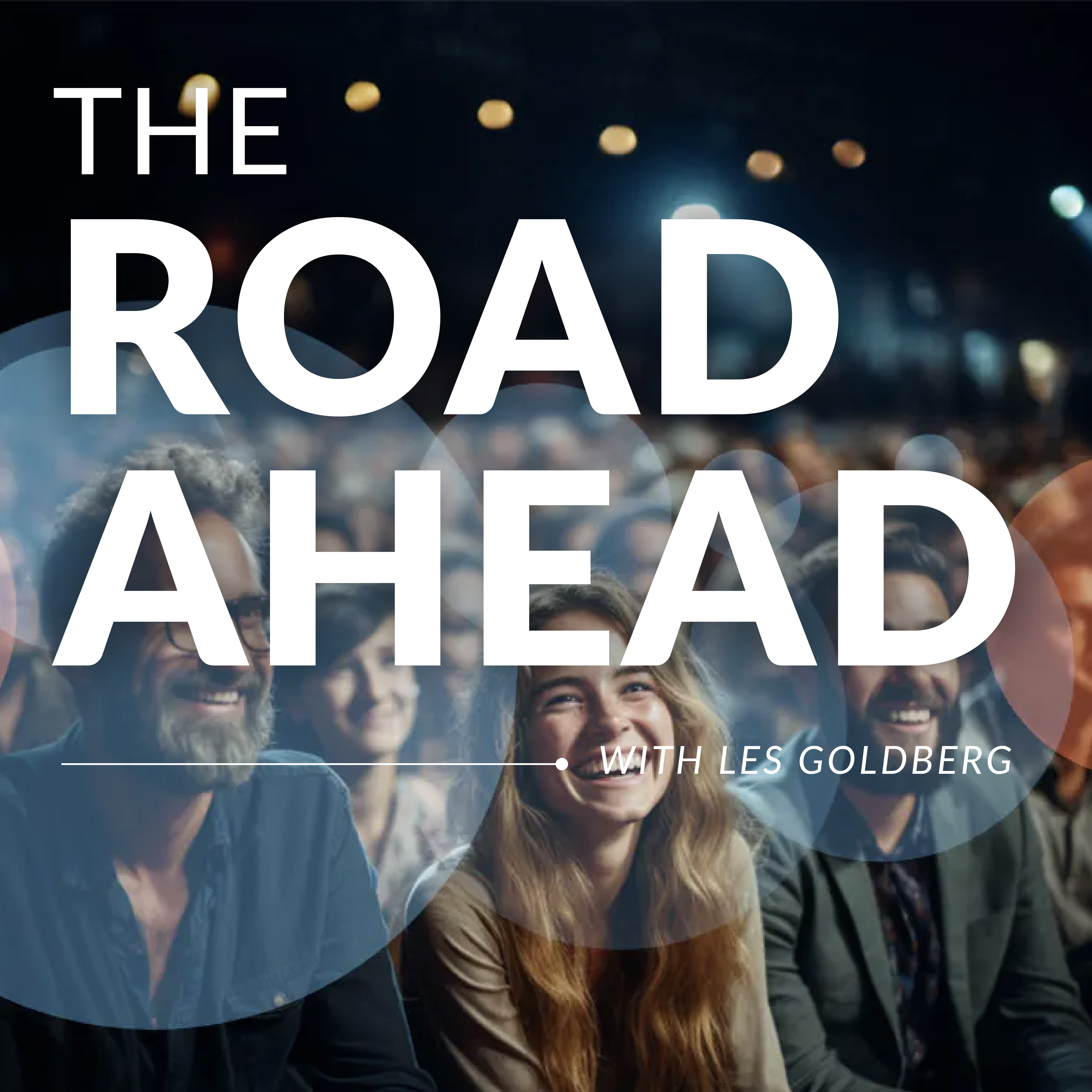 The Road Ahead with Les Goldberg