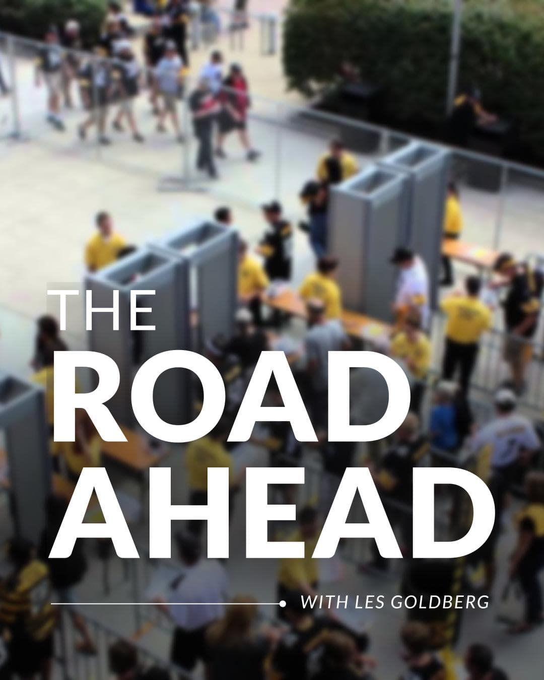 The Road Ahead with Les Goldberg