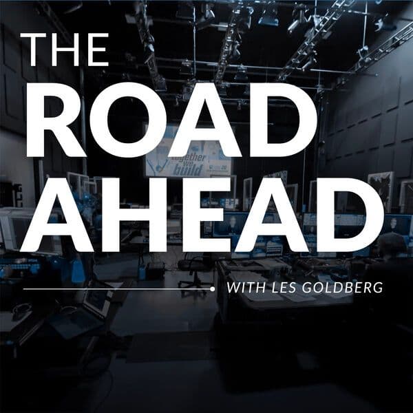 The Road Ahead with Les Goldberg