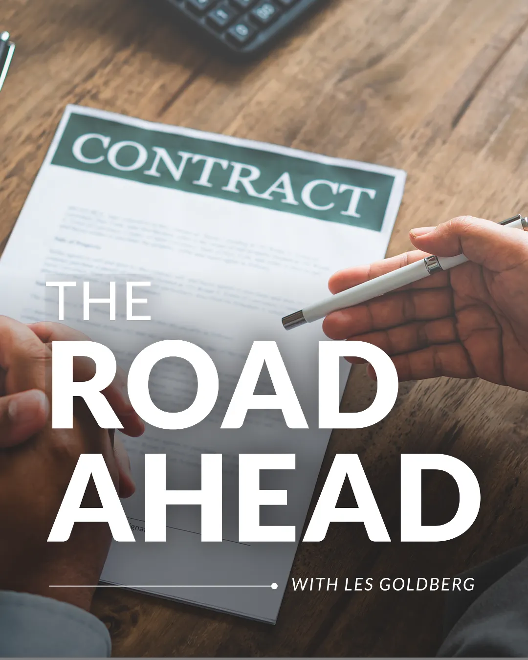 The Road Ahead with Les Goldberg